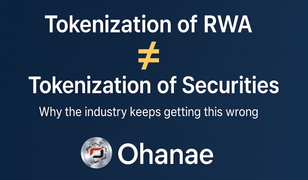 Tokenization of RWA ≠ Tokenization of Securities: Why the Industry Keeps Getting This Wrong